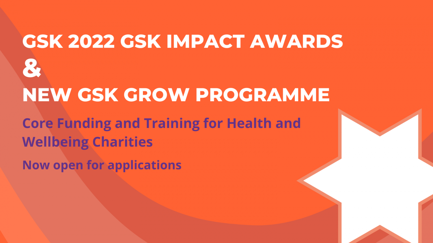 2022 GSK IMPACT Awards & new GSK Grow Programme core funding and