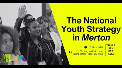 The National Youth Strategy. What Comes Next for Youth Services in Merton